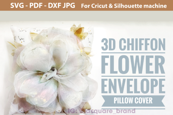 3D Chiffon Flower Envelope Pillow Cover Graphics and Sewing Patterns